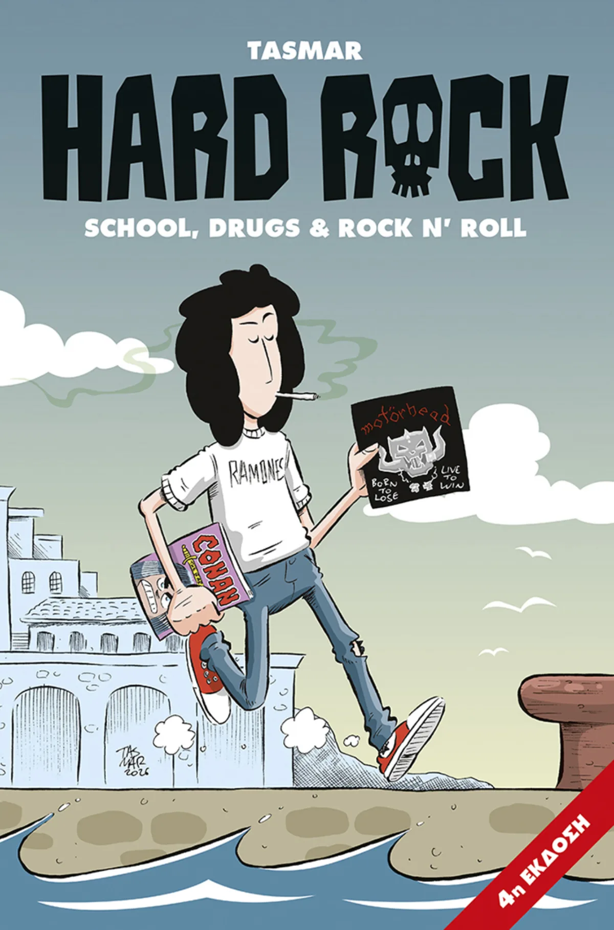 Hard Rock - School, Drugs & Rock N' Roll. Τέταρτη έκδοση